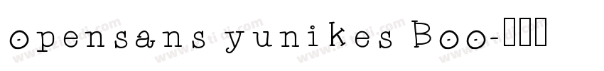 opensans yunikes Boo字体转换